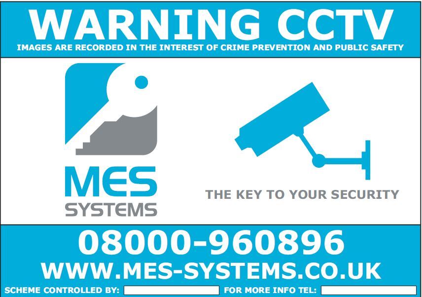 MES Systems CCTV Metal Warning Signs. Customers and Collection only