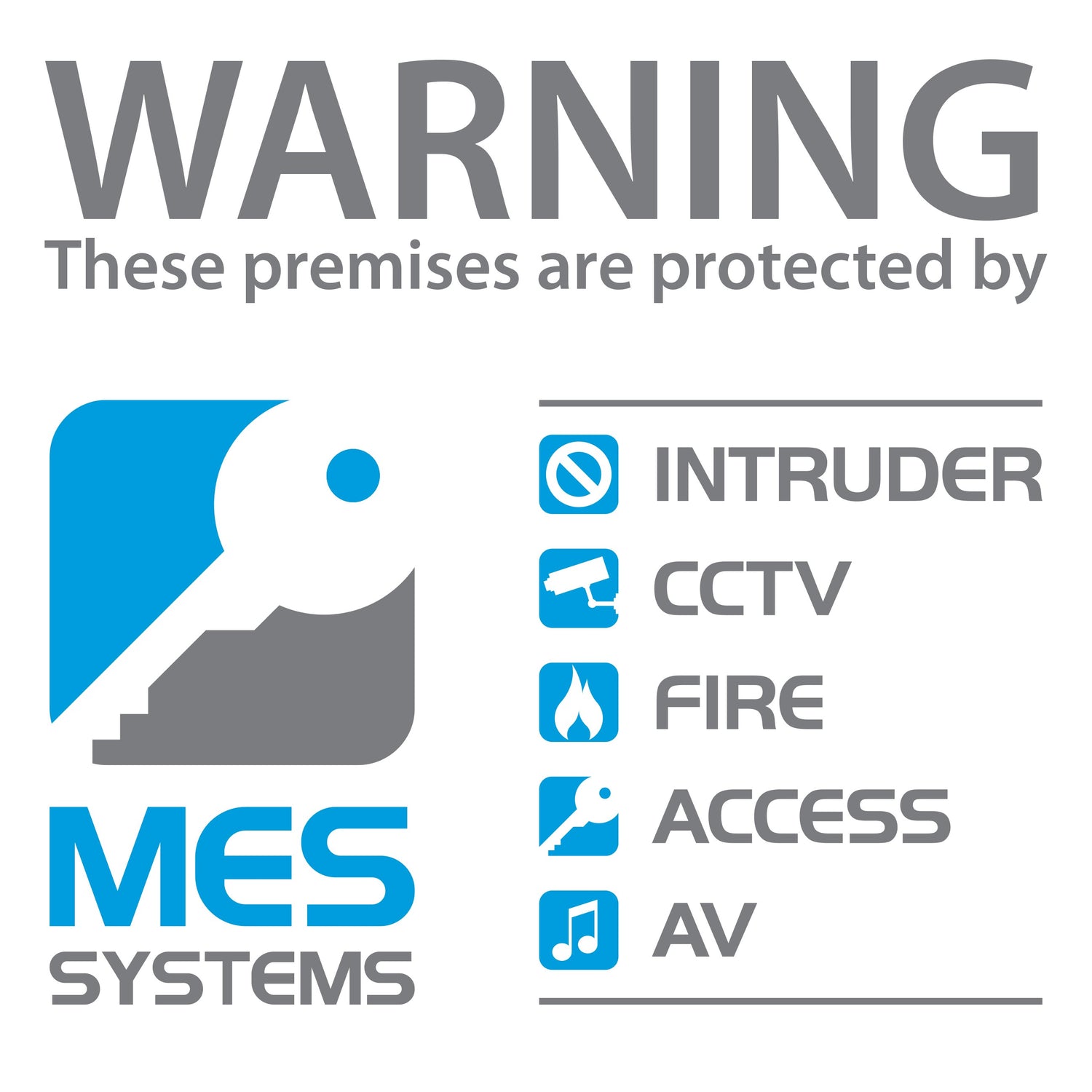 MES Systems Window Warning Sticker (11cmx11cm) Customers only - MES Systems Nuneaton